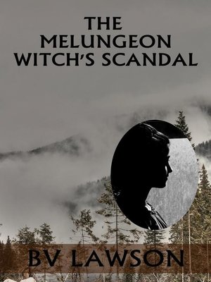 cover image of The Melungeon Witch's Scandal